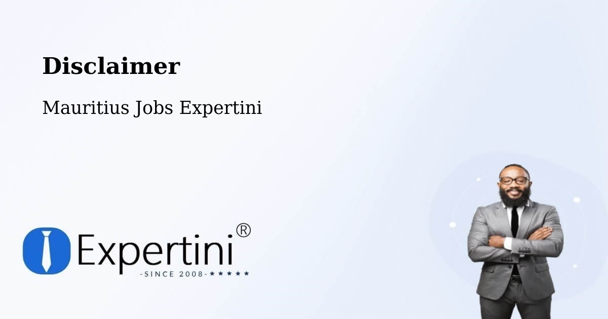 Disclaimer – Saint Hubert - Mauritius Jobs Expertini